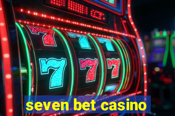 seven bet casino